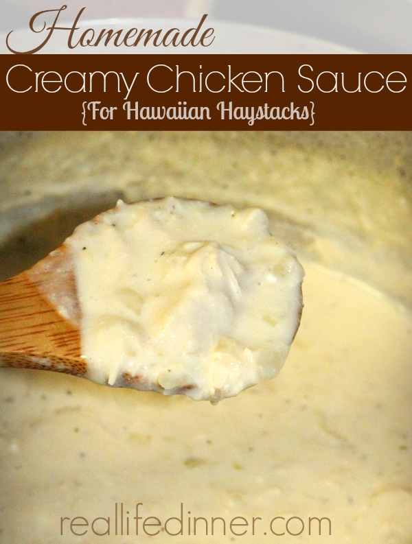 Homemade Creamy Chicken Sauce for Hawaiian Haystacks