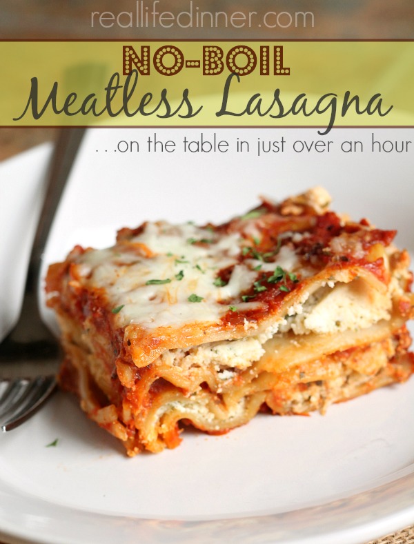 No Boil Meatless Lasagna on the table in less then an hour