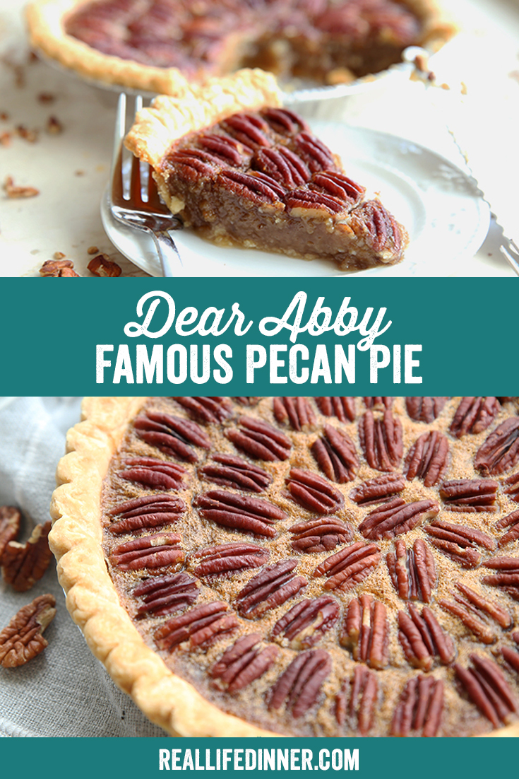 pinterest collage of dear abby famous pecan pie. One picture is of a slice one picture is of a whole pie