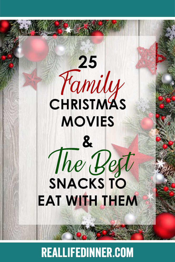 25 family christmas movies and the best snacks to eat with them. Pinterest image