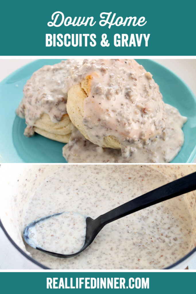 Down Home Biscuits and Gravy - Real Life Dinner