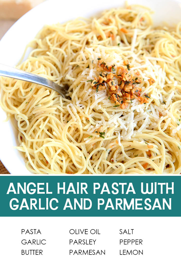 Pinterest picture with the text of the title separating the photo of angel hair pasta with garlic and parmesan and the ingredients list.