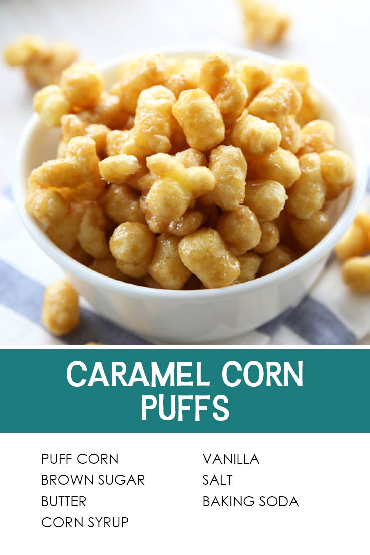 Pinterest picture with the text of the title separating the photo of caramel corn puffs and the ingredients list.