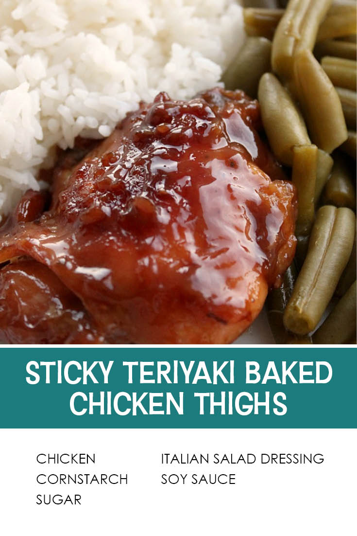 Pinterest picture of a teriyaki baked chicken thigh, green beans, and a serving of white rice. The text of the title separates the photo and the text of the ingredients list at the bottom.