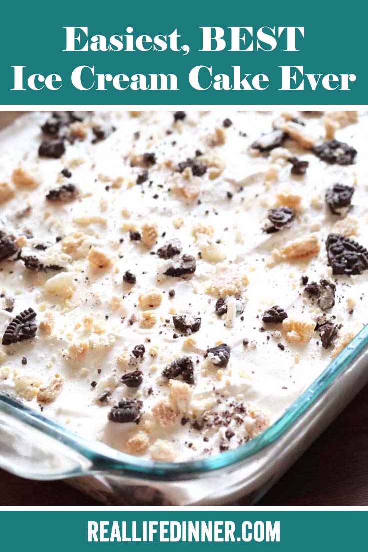 Pinterest picture of a 9x13 glass baking dish of a cookies and cream ice cream cake. The text of the title of the recipe is at the top.