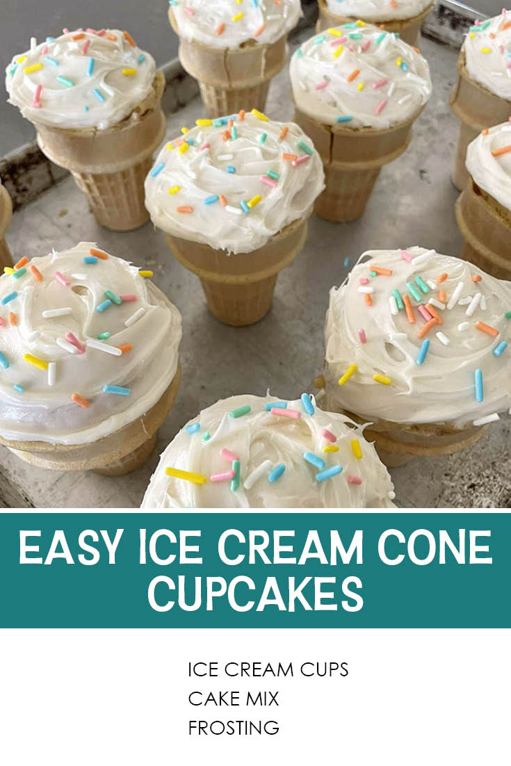 Pinterest picture of Easy Ice Cream Cone Cupcakes with the text of the title separating the ingredients list at the bottom.