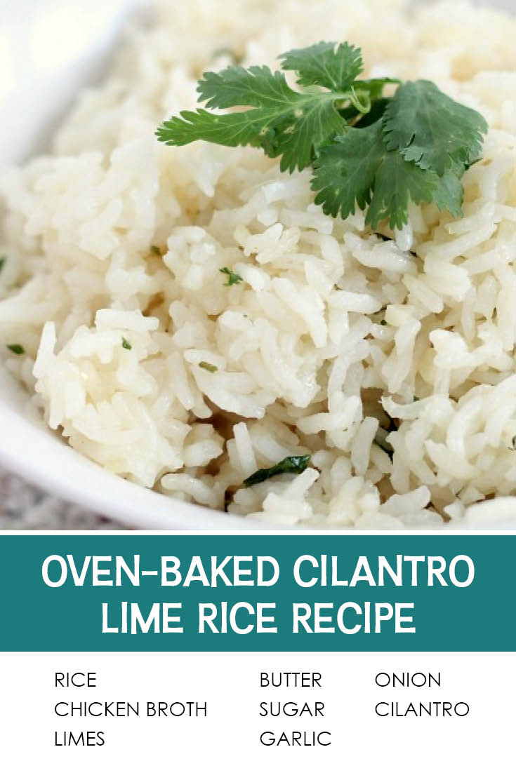 Pinterest picture of Oven-Baked Cilantro Lime Rice with the text of the ingredients at the bottom, and the text of the title directly above the list.