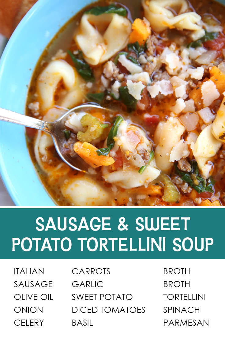 Pinterest picture of a bowl of sausage & sweet potato tortellini soup with a spoon held from the top resting on the edge of the bowl and the head on top of the soup with soup in it. The text of the ingredients list is at the bottom with the text of the title directly above it.