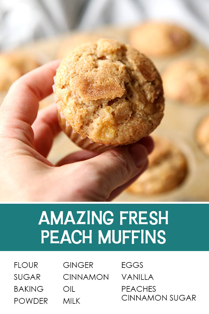 Pinterest picture of fresh peach muffins with the text of the ingredients at the bottom and the text of the title right above the ingredients list.