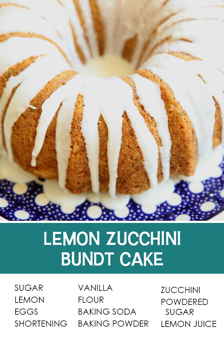 Pinterest picture of Lemon Zucchini Bundt Cake with the text of the ingredients at the bottom and the text of the title above the ingredients list.