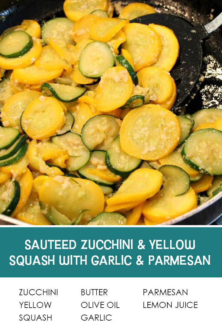 Pinterest picture of sautéed zucchini and yellow squash with the text of the ingredients at the bottom and the text of the title above the ingredients list.