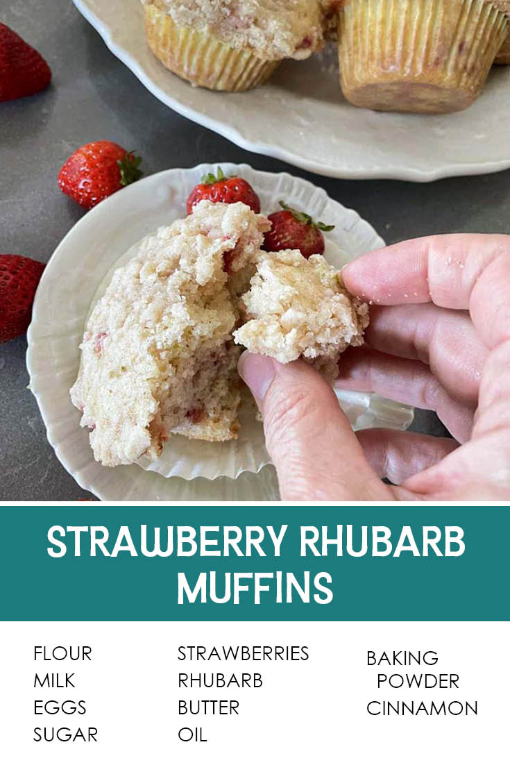 Pinterest picture of strawberry rhubarb muffins with the text of the ingredients at the bottom and the text of the title above the ingredients list.