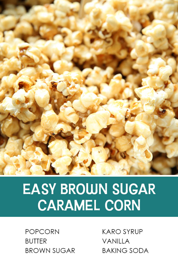 Pinterest picture of Easy Brown Sugar Caramel Corn with the text of the ingredients at the bottom and the text of the title above the ingredients list.