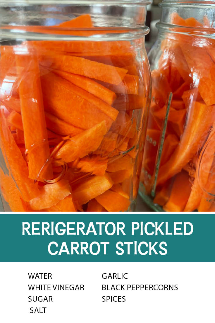 Pinterest picture of refrigerator pickled carrot sticks with the text of the ingredients at the bottom and the text of the title above it.