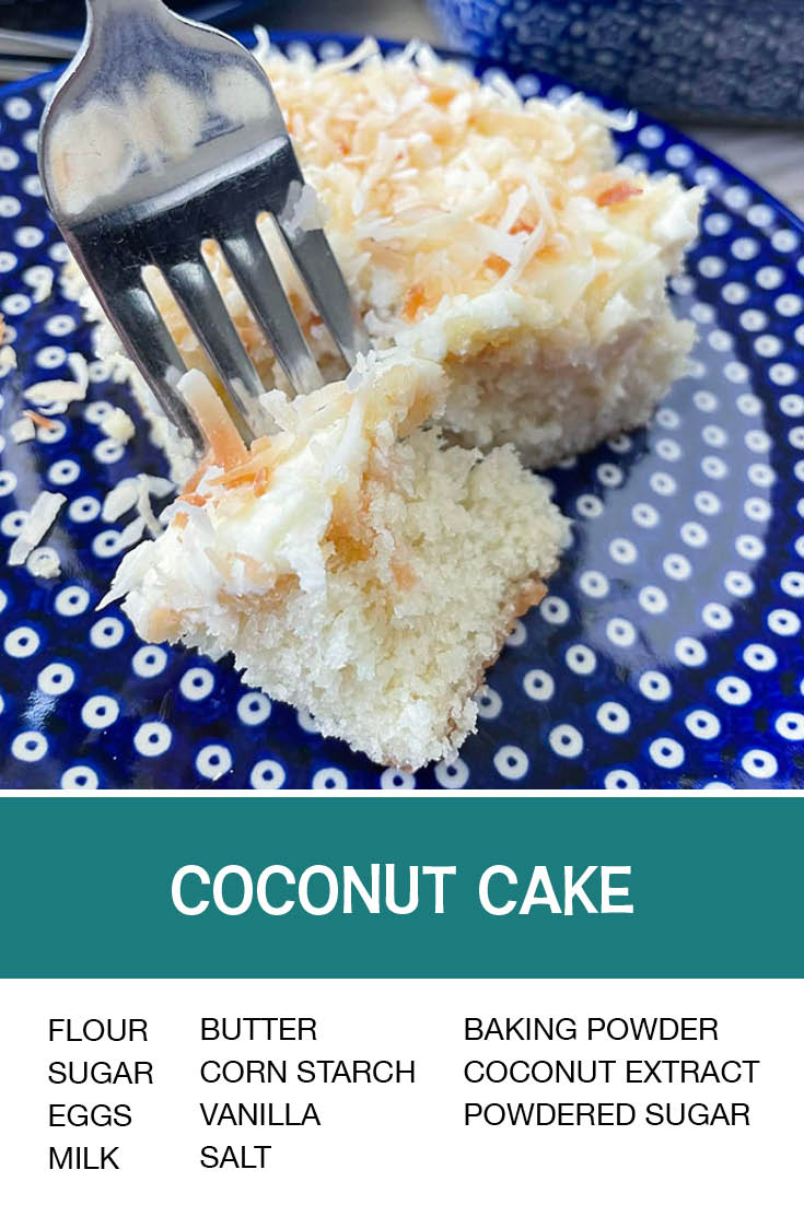 Pinterest picture of Coconut Cake with the text of the ingredients at the bottom and the text of the title above the ingredients list.