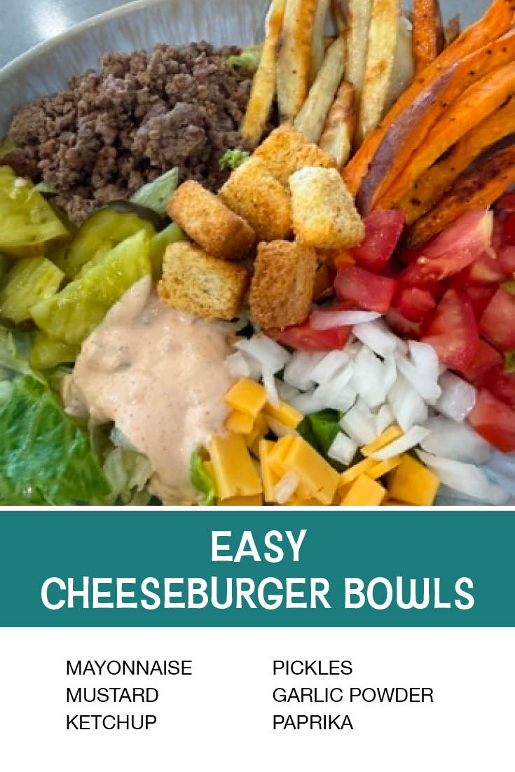 Pinterest picture of Easy Cheeseburger Bowls with the text of the ingredients at the bottom and the text of the title directly above the ingredients list.