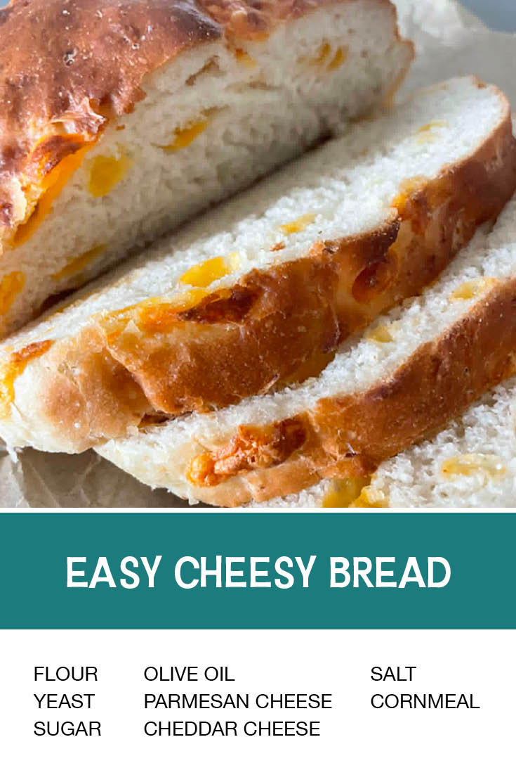 Pinterest picture of Easy Cheesy Bread with the text of the ingredients at the bottom and the text of the title above the ingredients list.