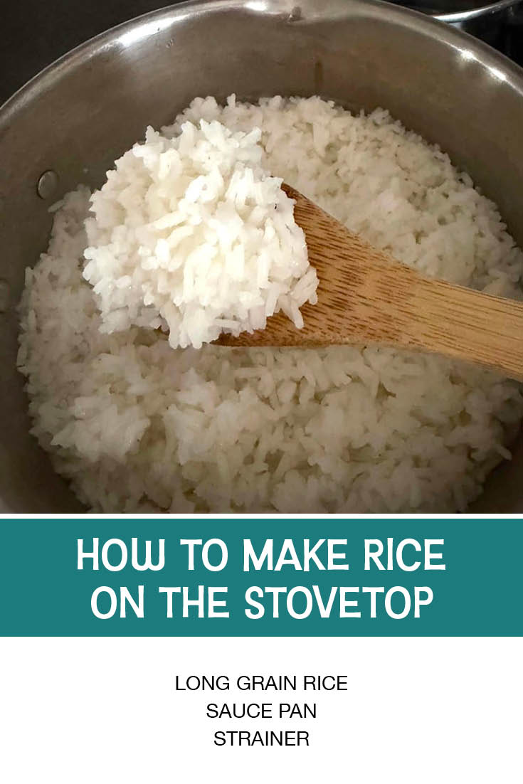 Pinterest picture of How to Make Rice on the Stovetop with the text of the ingredients at the bottom and the text of the title directly above it.