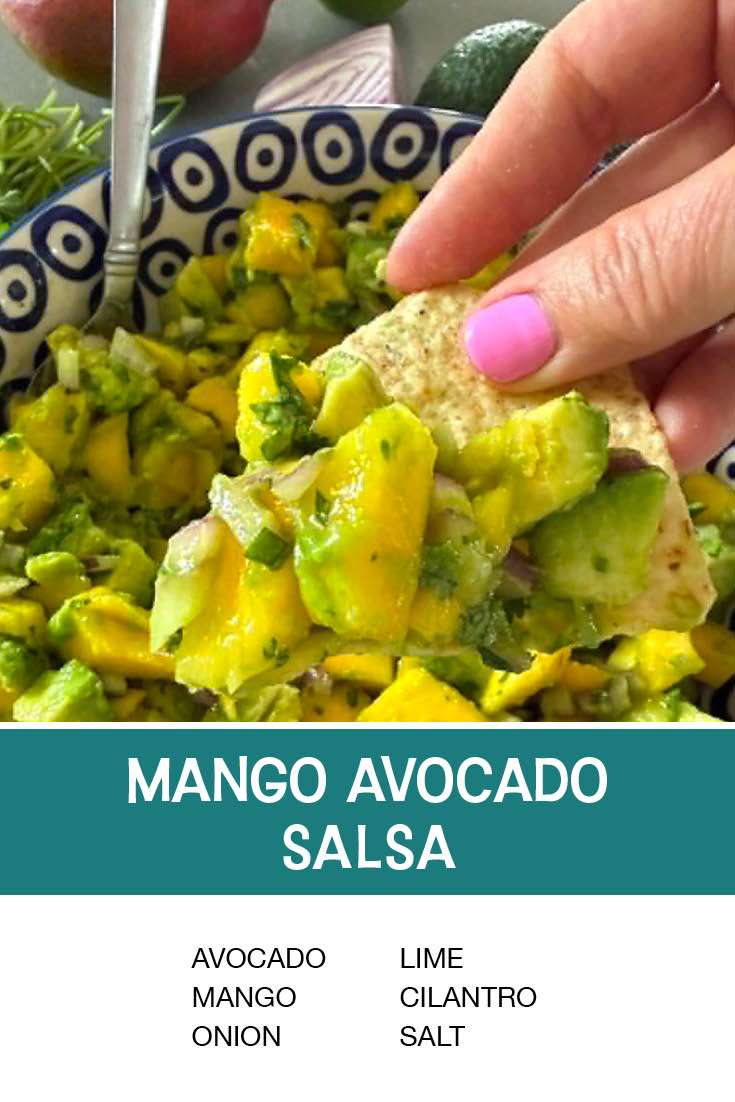 Pinterest picture of Mango Avocado Salsa with the text of the ingredients at the bottom and the text of the title directly above the ingredients list.