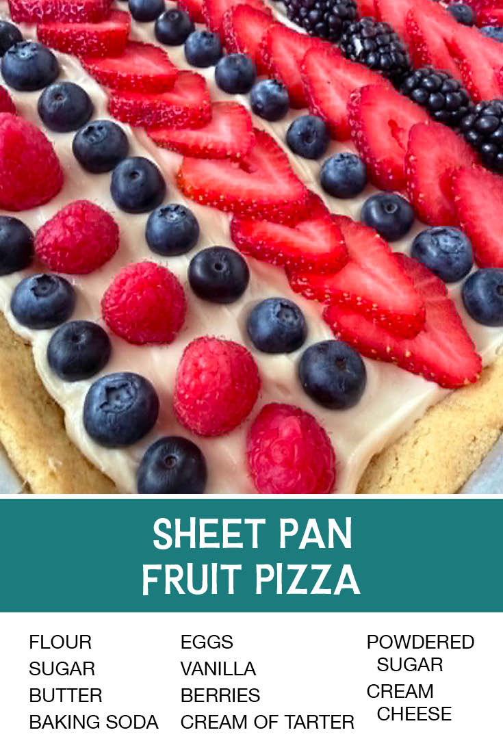 Pinterest picture of Sheet Pan Fruit Pizza with the text of the ingredients at the bottom with the text of the title directly above it.